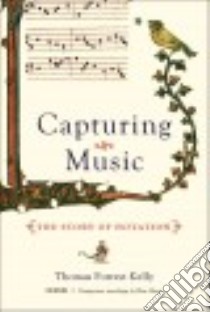 Capturing Music libro in lingua di Kelly Thomas Forrest
