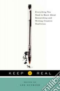 Keep It Real libro in lingua di Gutkind Lee (EDT), Fletcher Hattie (EDT)