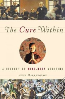 Cure Within libro in lingua di Harrington Anne