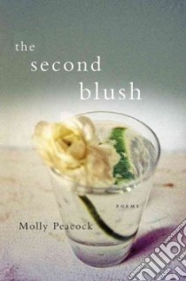 The Second Blush libro in lingua di Peacock Molly