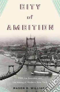 City of Ambition libro in lingua di Williams Mason B.