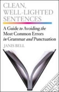 Clean, Well-Lighted Sentences libro in lingua di Bell Janis