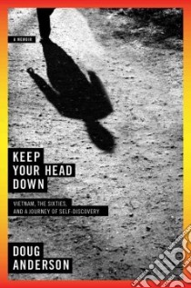 Keep Your Head Down libro in lingua di Anderson Doug