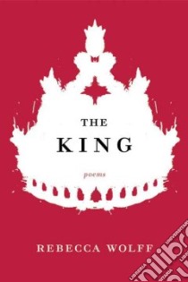 The King libro in lingua di Wolff Rebecca