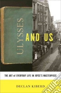 Ulysses and Us libro in lingua di Kiberd Declan