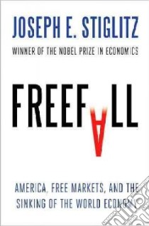 Freefall libro in lingua di Stiglitz Joseph E.