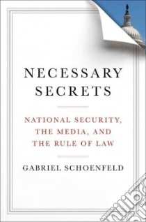 Necessary Secrets libro in lingua di Schoenfeld Gabriel