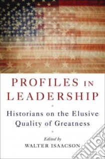 Profiles in Leadership libro in lingua di Isaacson Walter (EDT)