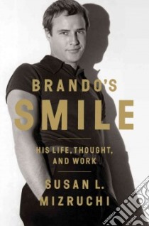 Brando's Smile libro in lingua di Mizruchi Susan L.