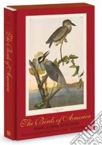 The Birds of America libro in lingua di Audubon John James, Oppenheimer Joel, Oppenheimer Laura (EDT)