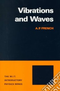Vibrations and Waves libro in lingua di A P French