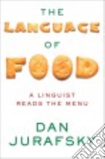 The Language of Food libro in lingua di Jurafsky Dan