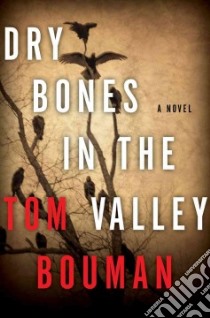 Dry Bones in the Valley libro in lingua di Bouman Tom