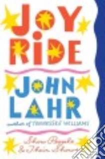 Joy Ride libro in lingua di Lahr John