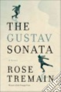 The Gustav Sonata libro in lingua di Tremain Rose