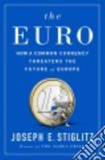 The Euro libro in lingua di Stiglitz Joseph E.