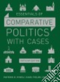 Essentials of Comparative Politics With Cases libro in lingua di O'Neil Patrick H., Fields Karl, Share Don