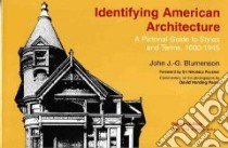 Identifying American Architecture libro in lingua di Blumenson John J. G.
