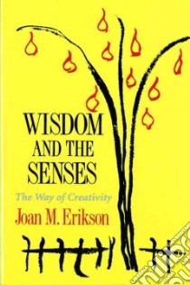 Wisdom and the Senses libro in lingua di Erikson Joan M.
