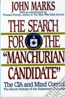 The Search for the Manchurian Candidate libro in lingua di Marks John D.