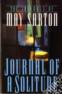 Journal of a Solitude libro in lingua di Sarton May