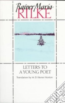 Letters to a Young Poet libro in lingua di Rilke Rainer Maria, Norton M. D. Herter (TRN), Kappus Franz Xaver