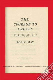 The Courage to Create libro in lingua di May Rollo