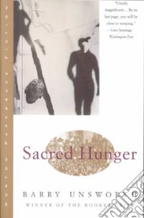 Sacred Hunger libro in lingua di Unsworth Barry