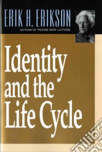 Identity and the Life Cycle libro in lingua di Erikson Erik H.