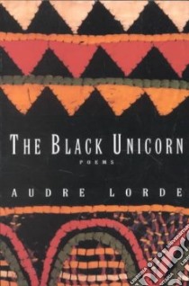 The Black Unicorn libro in lingua di Lorde Audre
