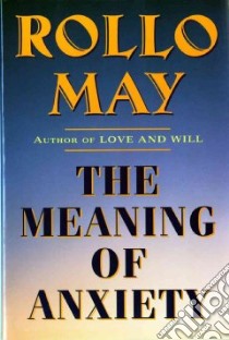 The Meaning of Anxiety libro in lingua di May Rollo
