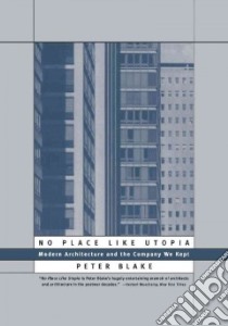 No Place Like Utopia libro in lingua di Blake Peter