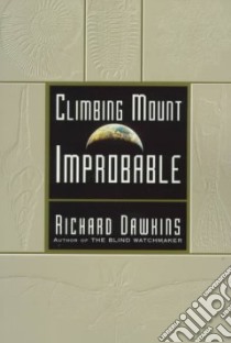 Climbing Mount Improbable libro in lingua di Dawkins Richard, Ward Lalla (ILT)