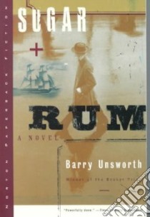 Sugar and Rum libro in lingua di Unsworth Barry