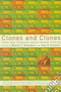 Clones and Clones libro in lingua di Nussbaum Martha C. (EDT), Sunstein Cass R. (EDT)