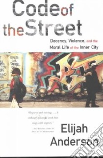 Code of the Street libro in lingua di Anderson Elijah