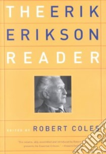 Erik Erikson Reader libro in lingua di Coles Robert (EDT)