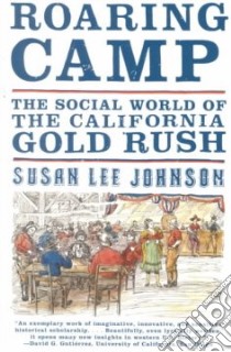 Roaring Camp libro in lingua di Johnson Susan Lee