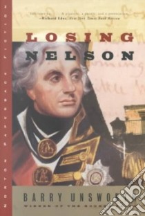 Losing Nelson libro in lingua di Unsworth Barry