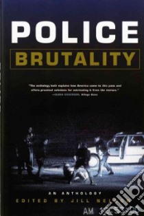 Police Brutality libro in lingua di Nelson Jill (EDT)