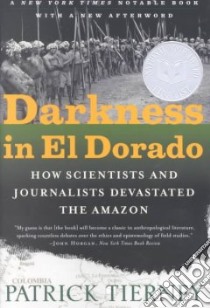 Darkness in El Dorado libro in lingua di Tierney Patrick
