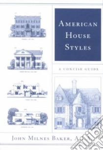 American House Styles libro in lingua di Baker John Milnes