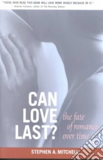 Can Love Last? libro in lingua di Mitchell Stephen A.