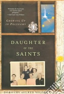 Daughter Of The Saints libro in lingua di Solomon Dorothy Allred