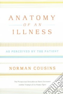 Anatomy of an Illness as Perceived by the Patient libro in lingua di Cousins Norman