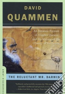 The Reluctant Mr. Darwin libro in lingua di Quammen David