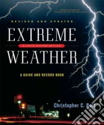 Extreme Weather libro in lingua di Burt Christopher C., Stroud Mark (CON)