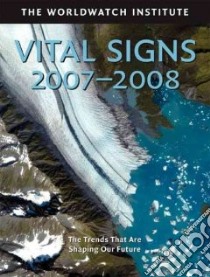 Vital Signs 2007-2008 libro in lingua di Anderson Molly D., Bos Elroy, Browne Michael, Carrus Katie