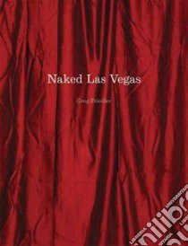 Naked Las Vegas libro in lingua di Friedler Greg