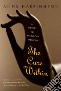 The Cure Within libro in lingua di Harrington Anne